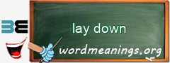 WordMeaning blackboard for lay down